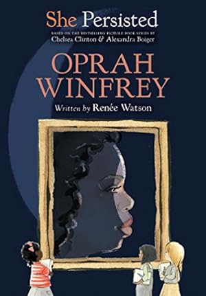 Seller image for She Persisted: Oprah Winfrey by Watson, Ren ©e, Clinton, Chelsea [Paperback ] for sale by booksXpress