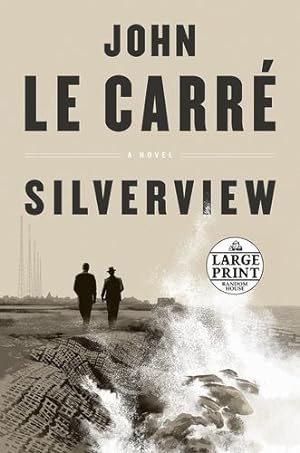 Imagen del vendedor de Silverview: A Novel (Random House Large Print) by le Carr ©, John [Paperback ] a la venta por booksXpress