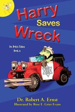 Imagen del vendedor de Harry Saves Wreck by Ernst, Dr. Robert A. [Paperback ] a la venta por booksXpress