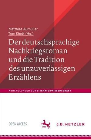 Seller image for Der deutschsprachige Nachkriegsroman und die Tradition des unzuverl¤ssigen Erz¤hlens (Abhandlungen zur Literaturwissenschaft) (German Edition) [Paperback ] for sale by booksXpress