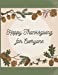 Seller image for Happy Thanksgiving for Everyone: Family Activity Book - Fall and Thanksgiving Coloring Book For Family: 42 Big & Fun Designs - Autumn Leaves, Turkeys, Apples, Pumpkins and more! [Soft Cover ] for sale by booksXpress