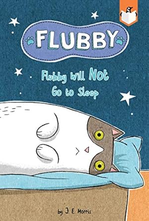 Seller image for Flubby Will Not Go to Sleep by Morris, J. E. [Paperback ] for sale by booksXpress