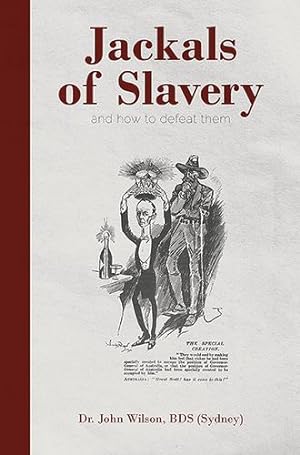Immagine del venditore per Jackals of Slavery and How to Defeat Them by Wilson, John [Paperback ] venduto da booksXpress