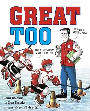 Seller image for Great Too by Holomis, Lauri, Gretzky, Glen [Hardcover ] for sale by booksXpress