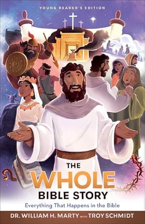 Seller image for The Whole Bible Story: Everything that Happens in the Bible by Dr. William H. Marty [Paperback ] for sale by booksXpress