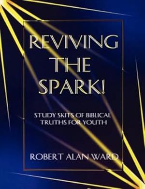 Immagine del venditore per Reviving The Spark by Robert Alan Ward [Plastic Comb ] venduto da booksXpress