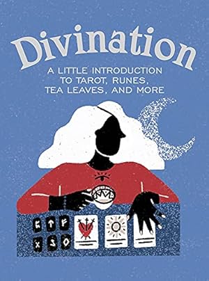 Seller image for Divination: A Little Introduction to Tarot, Runes, Tea Leaves, and More (RP Minis) by O'Neil, Ivy [Hardcover ] for sale by booksXpress