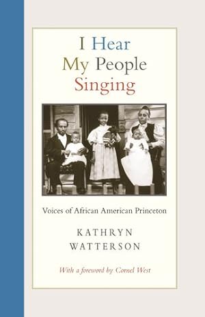 Seller image for I Hear My People Singing: Voices of African American Princeton by Watterson, Kathryn [Paperback ] for sale by booksXpress