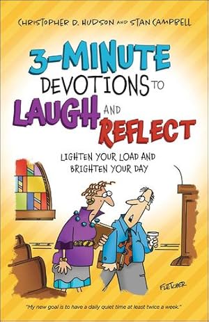 Imagen del vendedor de 3-Minute Devotions to Laugh and Reflect: Lighten Your Load and Brighten Your Day by Christopher D. Hudson, Stan Campbell, Dennis Fletcher [Paperback ] a la venta por booksXpress