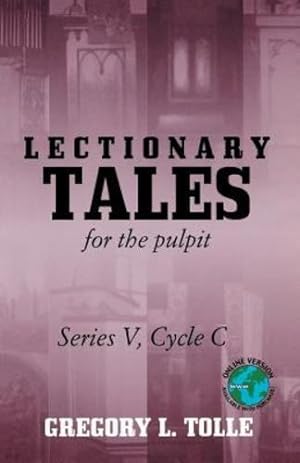 Bild des Verkufers fr Lectionary Tales For The Pulpit by Gregory L. Tolle [Perfect Paperback ] zum Verkauf von booksXpress