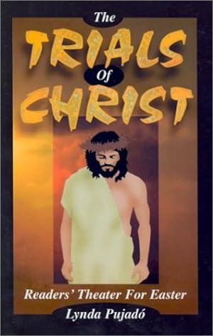 Seller image for The Trials Of Christ by Lynda Pujado [Perfect Paperback ] for sale by booksXpress