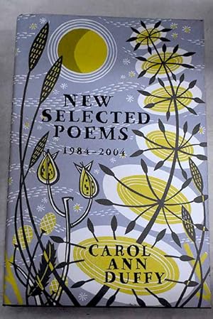 Imagen del vendedor de New selected poems, 1984-2004 a la venta por Alcan Libros