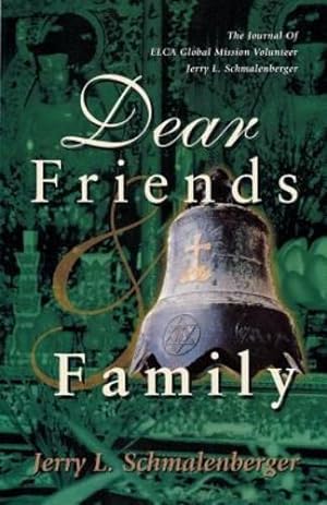 Bild des Verkufers fr Dear Friends And Family by Jerry L. Schmalenberger [Perfect Paperback ] zum Verkauf von booksXpress