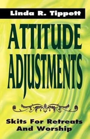 Seller image for Attitude Adjustments by Linda R. Tippett [Perfect Paperback ] for sale by booksXpress