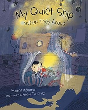 Bild des Verkufers fr My Quiet Ship: When They Argue by Adelman, Hallee [Paperback ] zum Verkauf von booksXpress