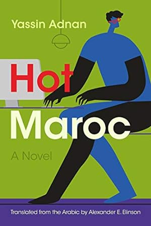 Seller image for Hot Maroc: A Novel (Middle East Literature In Translation) by Adnan, Yassin [Paperback ] for sale by booksXpress