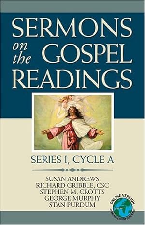 Seller image for Sermons On The Gospel Readings: Series 1, Cycle A by Susan R. Andrews, Richard E. Gribble, CSC, Stephen M. Crotts, George Murphy, Stan Purdum [Perfect Paperback ] for sale by booksXpress