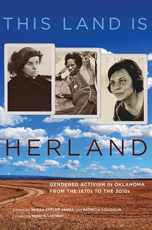 Immagine del venditore per This Land Is Herland: Gendered Activism in Oklahoma from the 1870s to the 2010s (Volume 1) (Women and the American West) [Paperback ] venduto da booksXpress