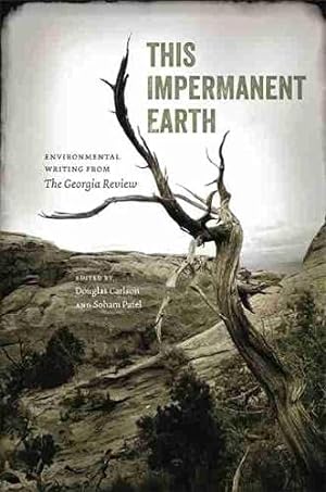 Seller image for This Impermanent Earth: Environmental Writing from The Georgia Review (Georgia Review Books Ser.) [Paperback ] for sale by booksXpress
