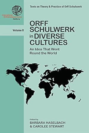 Seller image for Orff Schulwerk in Diverse Cultures: An Idea That Went Round the World by Stewart, Carolee [Paperback ] for sale by booksXpress