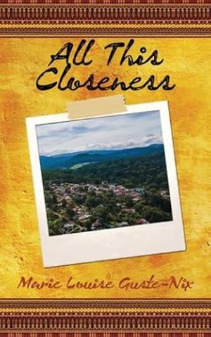 Immagine del venditore per All This Closeness by Guste-Nix, Marie Louise [Paperback ] venduto da booksXpress