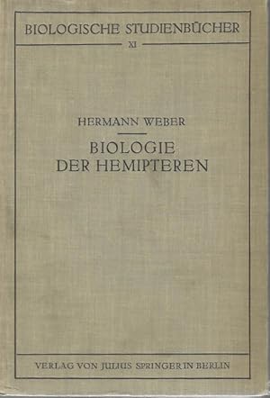 Biologie der Hemipteren: Eine Naturgeschichte der Schnabelkerfe