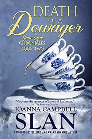 Seller image for Death of a Dowager: Book #2 in the Jane Eyre Chronicles by Slan, Joanna Campbell [Hardcover ] for sale by booksXpress