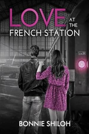 Imagen del vendedor de Love at the French Station by Shiloh, Bonnie [Paperback ] a la venta por booksXpress