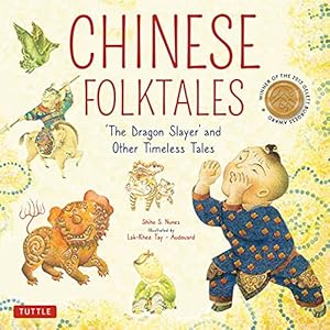 Seller image for Chinese Folktales: The Dragon Slayer and Other Timeless Tales by Nunes, Shiho S. [Hardcover ] for sale by booksXpress