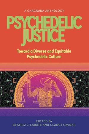 Seller image for Psychedelic Justice: Toward a Diverse and Equitable Psychedelic Culture [Paperback ] for sale by booksXpress