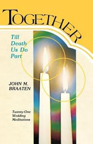 Seller image for Together Till Death Us Do Part by Braaten, John M [Paperback ] for sale by booksXpress