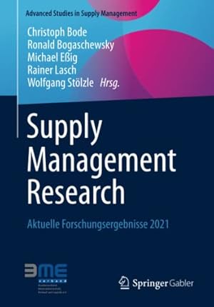 Imagen del vendedor de Supply Management Research: Aktuelle Forschungsergebnisse 2021 (Advanced Studies in Supply Management) (German Edition) [Paperback ] a la venta por booksXpress