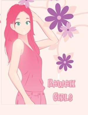 Seller image for Kawaii Girls: Kawaii Japanese Manga Drawings And Cute Anime Characters Coloring Page For Kids by Sofia, Slimy [Paperback ] for sale by booksXpress