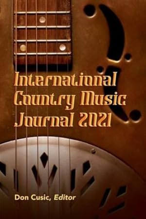 Image du vendeur pour International Country Music Journal 2021 [Paperback ] mis en vente par booksXpress