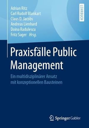 Immagine del venditore per Praxisf ¤lle Public Management: Ein multidisziplin ¤rer Ansatz mit konzeptionellen Bausteinen (German Edition) [Paperback ] venduto da booksXpress