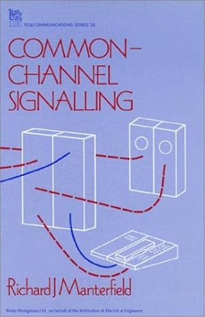 Seller image for Common-Channel Signalling (Telecommunications) by Manterfield, Richard J. [Hardcover ] for sale by booksXpress