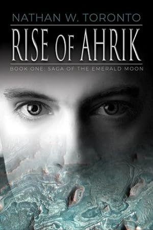 Image du vendeur pour Rise of Ahrik by Toronto, Nathan W [Hardcover ] mis en vente par booksXpress