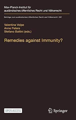 Seller image for Remedies against Immunity?: Reconciling International and Domestic Law after the Italian Constitutional Courtâs Sentenza 238/2014 (Beitr¤ge zum ausl¤ndischen ¶ffentlichen Recht und V¶lkerrecht, 297) [Hardcover ] for sale by booksXpress