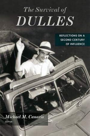 Seller image for The Survival of Dulles: Reflections on a Second Century of Influence [Hardcover ] for sale by booksXpress