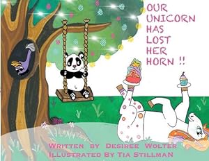 Immagine del venditore per Our Unicorn Has Lost Her Horn by Wolter, Desiree J [Paperback ] venduto da booksXpress