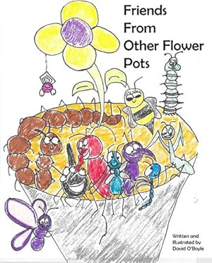 Seller image for Friends From Other Flower Pots by O'Boyle, David [Hardcover ] for sale by booksXpress