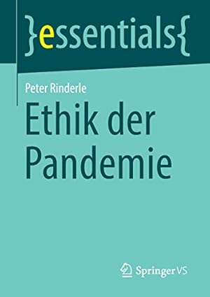 Imagen del vendedor de Ethik der Pandemie (essentials) (German Edition) by Rinderle, Peter [Paperback ] a la venta por booksXpress