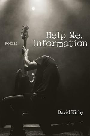 Bild des Verkufers fr Help Me, Information: Poems by Kirby, David [Hardcover ] zum Verkauf von booksXpress
