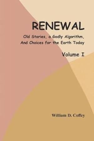 Immagine del venditore per Renewal - Volume I by Coffey, William D [Paperback ] venduto da booksXpress