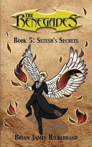 Bild des Verkufers fr The Renegades Book 5: Setesh's Secret by Hildebrand, Brian James [Paperback ] zum Verkauf von booksXpress