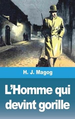 Seller image for L'Homme qui devint gorille (French Edition) by Magog, H J [Paperback ] for sale by booksXpress