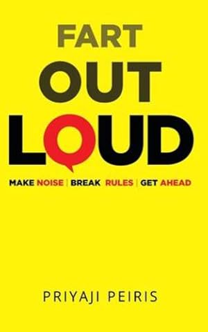 Imagen del vendedor de Fart Out Loud by Peiris, Priyaji [Paperback ] a la venta por booksXpress