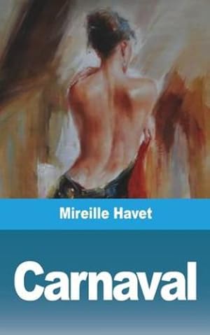 Immagine del venditore per Carnaval (French Edition) by Havet, Mireille [Paperback ] venduto da booksXpress