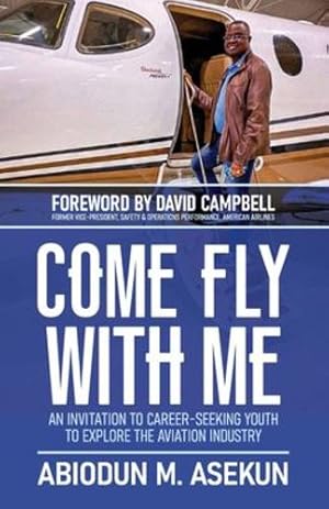 Seller image for Come Fly with Me by Asekun, Abiodun M [Paperback ] for sale by booksXpress
