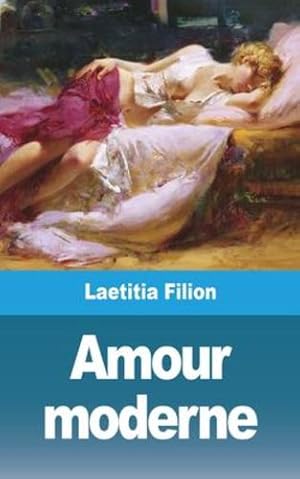 Seller image for Amour moderne (French Edition) by Filion, Laetitia [Paperback ] for sale by booksXpress